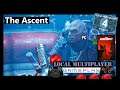 The Ascent Co Op 4 Player Couch Local Multiplayer - Gameplay