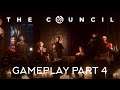 The Council gameplay PT4