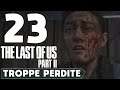 THE LAST OF US 2 ► GAMEPLAY ITA [#23] - TROPPE PERDITE - PS4 PRO