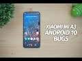 Xiaomi Mi A3 Android 10 Update- Issues/Problems (Bugs)