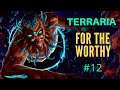 Agora a dupla tá OVERPOWER #12 - Terraria Co-op | For the Worthy | Dificuldade Mestre | Mago