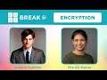 Code Break 3.0: Encryption with Ashton Kutcher and Mia Gil Epner