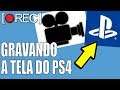 COMO GRAVAR VÍDEOS NO PS4 !!