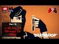 Deathloop Gameplay - Part 15 2 Bit Record Message for Wenji [4K UHD 60fps]