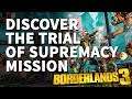 Discover the Trial of Supremacy Borderlands 3 Mission