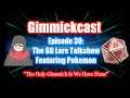 Gimmickast: Episode 30 - The GG Lore Talkshow Featuring Pokemon