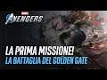 La PRIMA MISSIONE | La Battaglia del Golden Gate | Marvel's Avengers