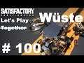 Let's Play Satisfactory (Wüste) #100