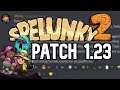 Spelunky 2 Patch 1.23 (Arena on PC, Elixir changes, AND MORE!)
