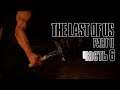 The Last of Us Part II. Прохождение - Часть 6 [PS4] let's play