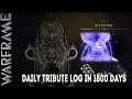 Warframe Daily Tribute Log In 1800 Days - Evergreen Choices A