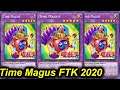 【YGOPRO】TIME MAGUS FTK DECK 2020 - INFINITY BURN LOOP!!