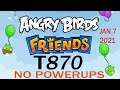 Angry Birds Friends Tournament T870 - All Levels/PC/No Powerups