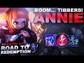 BOOM... TIBBERS TIME! ANNIE! - Road to Redemption *NEW Series* | League of Legends