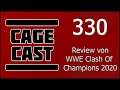 CageCast #330: Review von WWE Clash Of Champions 2020