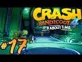 Crash Bandicoot 4: It's About Time - Part 17 | Out For Launch & Shipping Error