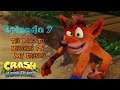 Crash Bandicoot N. Sane Trilogy: Episode 7- The Road To Nowhere Ft. My Friends