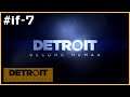 【Detroit: Become Human】これも私たちの物語 #if-7