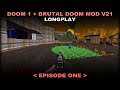 DOOM 1 Classic - Episode 1 (BrutalDoom v21) - longplay [no commentary]