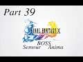 FINAL FANTASY X HD Remaster - Part 39 - Boss Semour, Anima