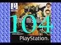 Front Mission 3 ep 104 "Bridge Attack" - Player Ones