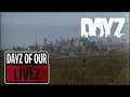 (LIVE STREAM) Dayz pc Update1.11 Dayz of our lives ep 92