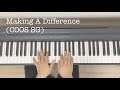 Making A Difference (Church of Our Saviour Singapore) - Instrumental (Piano) - EGY