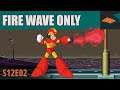 Snupsters Race Deranged - Fire Wave Only, Mega Man X (S12E02)