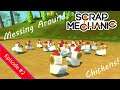 CHICKENS!!!1! I Messing around in scrap mechanic I episode 2