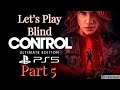 Control Ultimate Edition PS5 Playthrough - Part 5