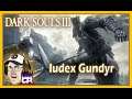 Dark Souls 3 | Iudex Gundyr
