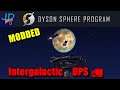EP4 Interplanetary UPS  🪐 MODDED Dyson Sphere Program 🌌 Lets Play/Walkthrough