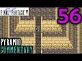 Final Fantasy V Walkthrough Part 56 - The Great Pyramid Of Moore Entrance