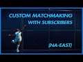 FORTNITE CUSTOM MATCHMAKING WITH SUBSCRIBERS *10K SUBS* | (USE CODE PADAW8N)