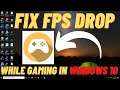 How to Fix FPS Drop While Gaming in Windows 10 - New Method 2021
