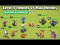 Level 5 HEROES with ABILITY and PETS VS Max HEROES | Clash of Clans