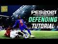 PES 2021 | Ultimate Complete Defending Tutorial