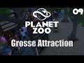 Planet Zoo : Grosse Attraction (09)