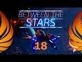 Rival Plays - Between The Stars - 18 - Spike