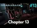 DEAD SPACE 2 PC Gameplay Walkthrough #13 - Chapter 13