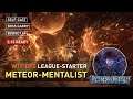 Easy League-Start with the Meteor-Mentalist !【Self-Cast Firestorm】Build Guide // 3.15 Ready