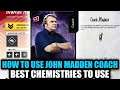 HOW TO USE JOHN MADDEN COACH! BEST CHEMISTRIES TO USE! | MADDEN 20 ULTIMATE TEAM