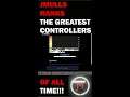 JMULLS RANKS THE BEST CONTROLLERS OF ALL TIME | #shorts #short