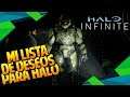 Mi lista de deseos muy anticipada para Halo: Infinite