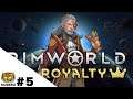 RImWorld royalty/#5
