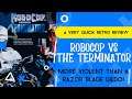 Robocop Vs The Terminator (A VERY QUICK RETRO REVIEW) More violent than a razor blade dildo!