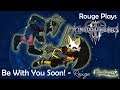 Rouge Plays: Kingdom Hearts 3 [Part 1]