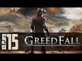 Let's Play GreedFall (Blind) EP15