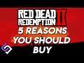 5 Reasons Why You Should Buy Red Dead Redemption 2