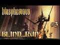 Blasphemous - "Proseguiamo con la carneficina" Blind Run [Live #3.1]